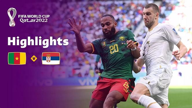 World Cup 2022: Cameroon vs Serbia match preview, Qatar World Cup 2022  News