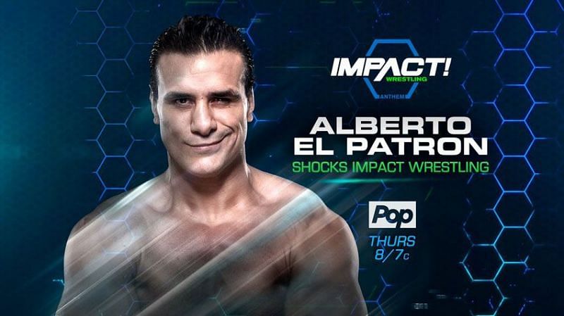 Alberto El Patron is back in Impact Wrestling