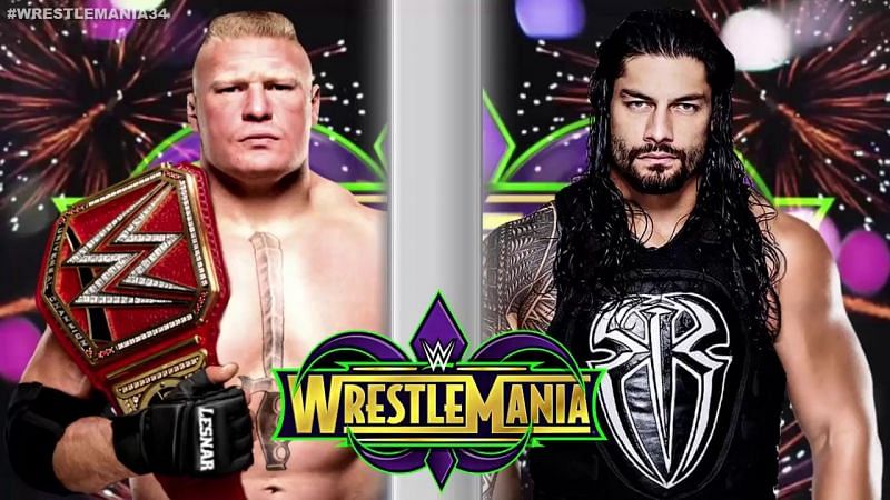 Brock Lesnar vs. Roman Reigns WrestleMania 34