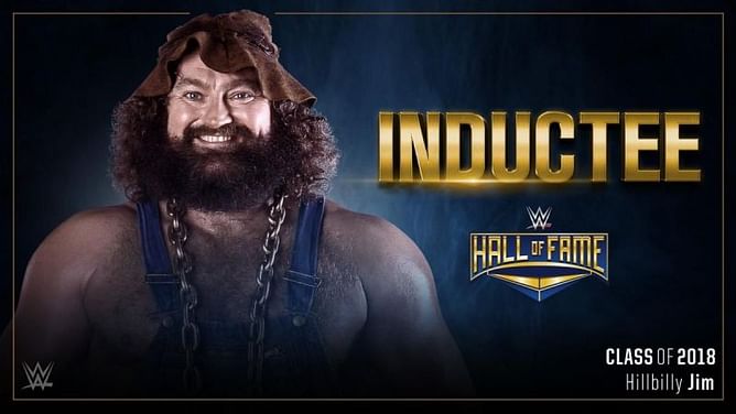 WWE News: Hillbilly Jim is the next inductee into the 2018 class of the WWE Hall of Fame