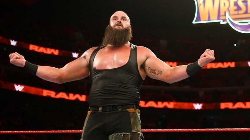 Braun has been booked as an absolute monster