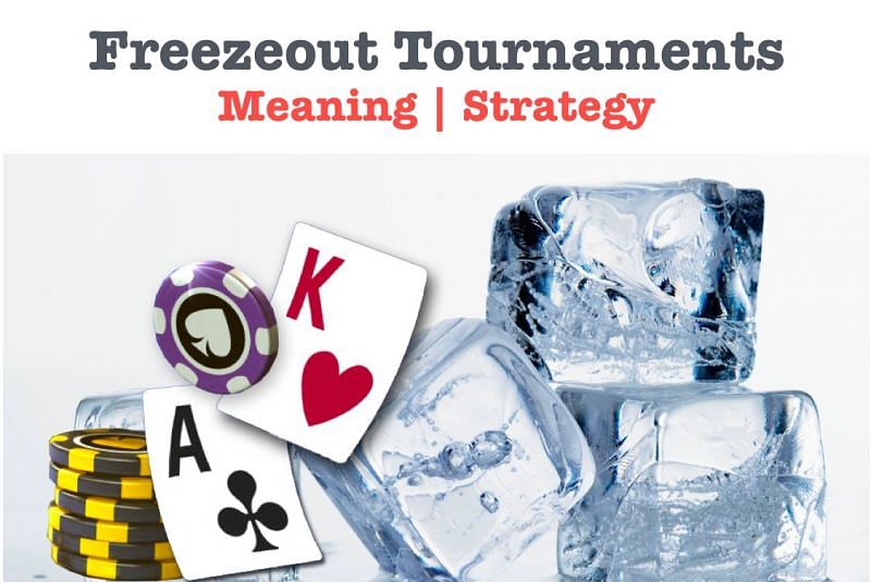 Freezeout Poker Tournament Strategy