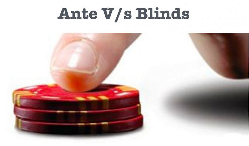What&#039;s the difference between Ante and Blinds?