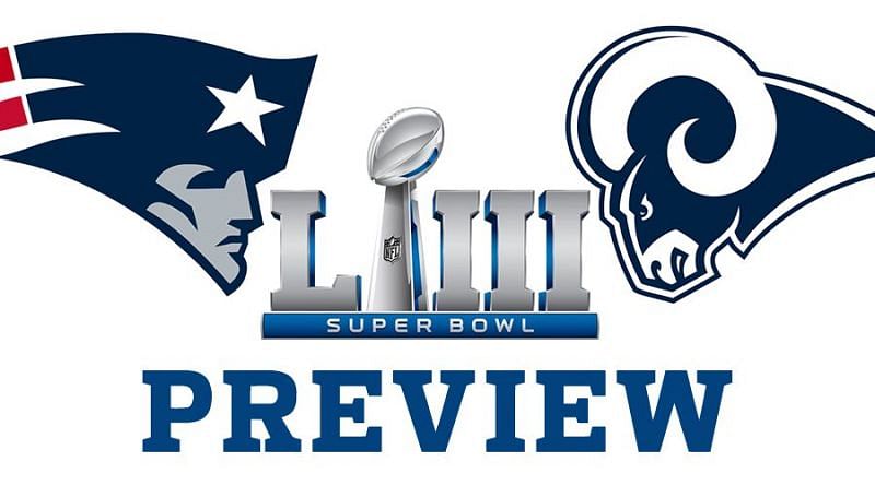 Super Bowl LIII (53) Predictions and Preview: New England Patriots vs. Los  Angeles Rams 