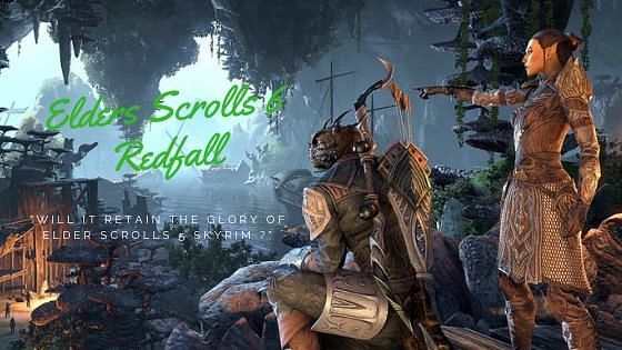 elders scroll redfall release date