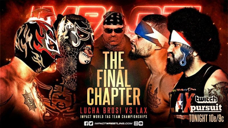 Impact ended the show with a killer main event; The Final Chapter