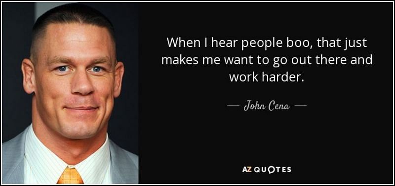 John Cena has never let the haters get to him.