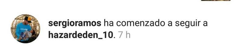 Sergio Ramos started following Eden Hazard on Instagram.