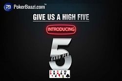 PokerBaazi launches 5 Card PLO and OFC Poker launching soon!
