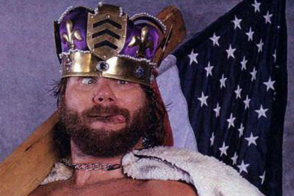 Finally, a King we can all relate to; Hacksaw Jim Duggan.