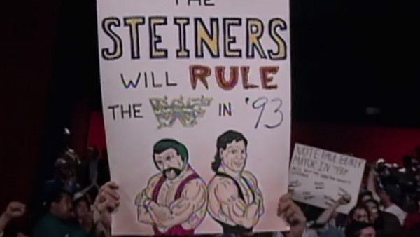 A young fan was so excited about the Steiners in WWE that he made this sign. Unfortunately, Rick and Scott seemed out of place in the company.