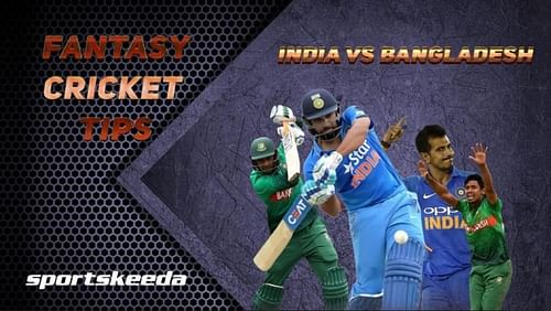 India v Bangladesh Dream11 Fantasy Tips