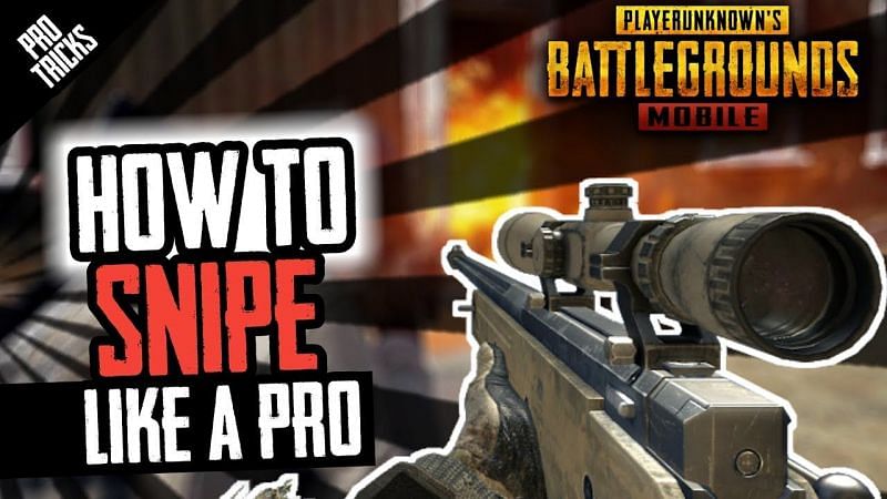 How to be a pro at sniping