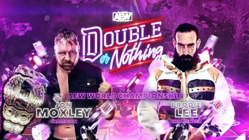 AEW World Champion Jon Moxley takes on Brodie Lee in the main event of Double or Nothing