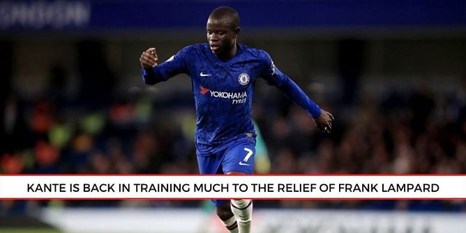 EPL star N'Golo Kante resumes individual training sessions at Chelsea, despite fears