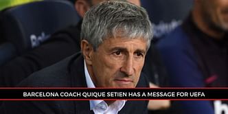 Barcelona manager has a message for UEFA as Champions League dates are announced