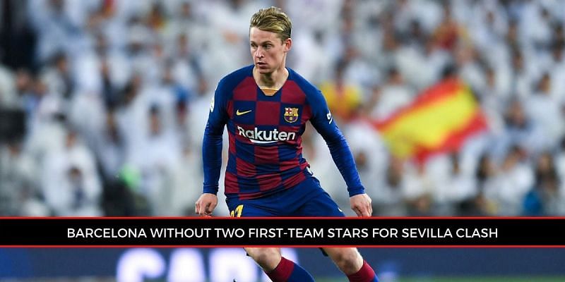 Barcelona will be without the services of Frenkie de Jong and Sergi Roberto against Sevilla