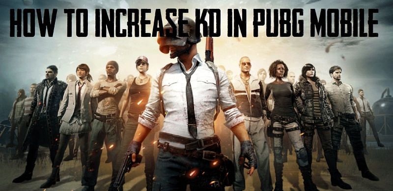 How to increase KD in PUBG Mobile