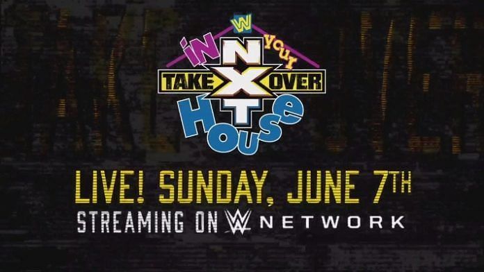 NXT TakeOver: In Your House will be the first NXT TakeOver event since NXT TakeOver: Portland.