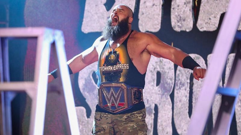 The WWE Universal Champion Braun Strowman