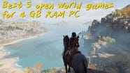 5 Best Open world Games For 4 GB RAM PC