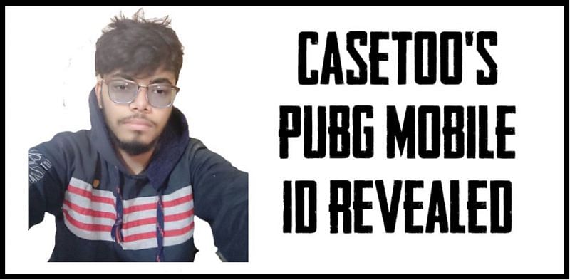 Casetoo&#039;s PUBG Mobile ID revealed