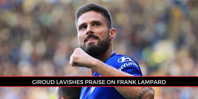 "Lampard kept his word!" EPL star Giroud renews commitment to Chelsea