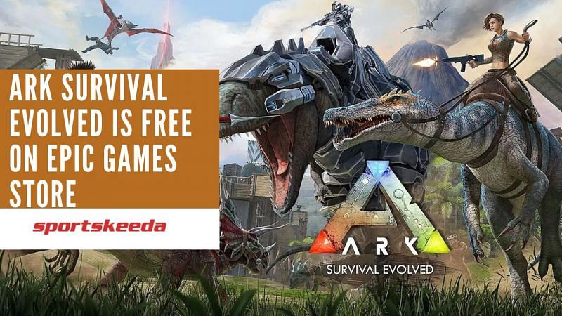 Ark Survival Evolved Free On Epic Games Store: How To Download