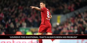 'Emotion' Lovren always feels he has to win a fight" EPL legend Carragher slams Liverpool defenders