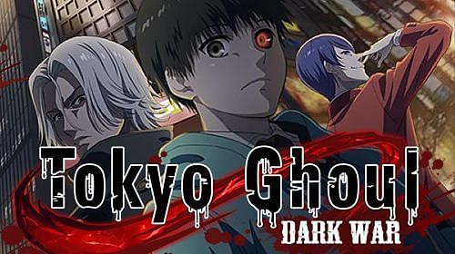 Tokyo Ghoul Dark Wars