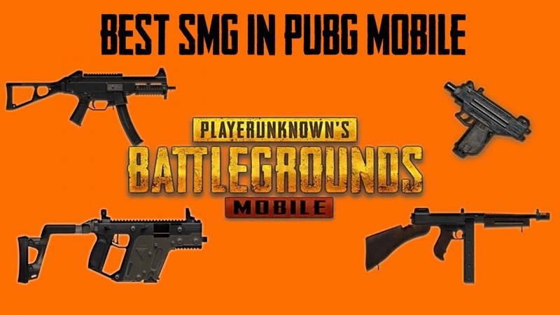 Best SMGs in PUBG Mobile