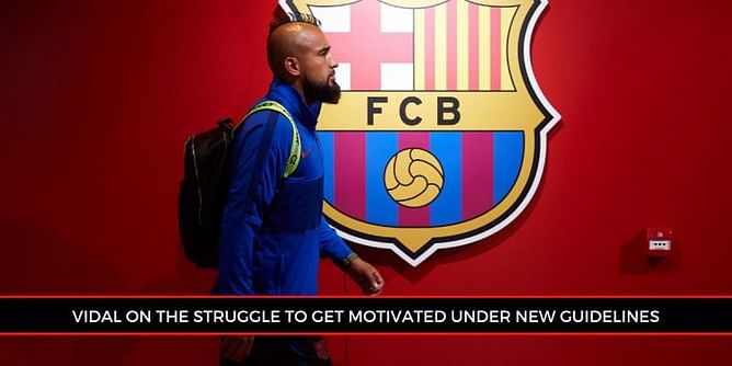 "Don't want to go on the pitch" - Barcelona star Vidal bemoans lack of fans in stadium