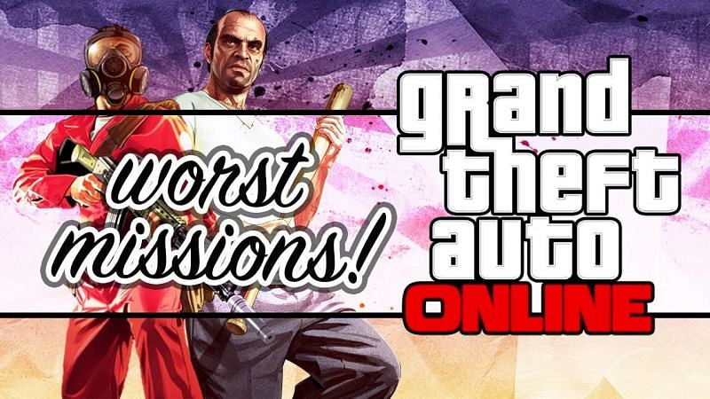 Worst Missions in GTA Online