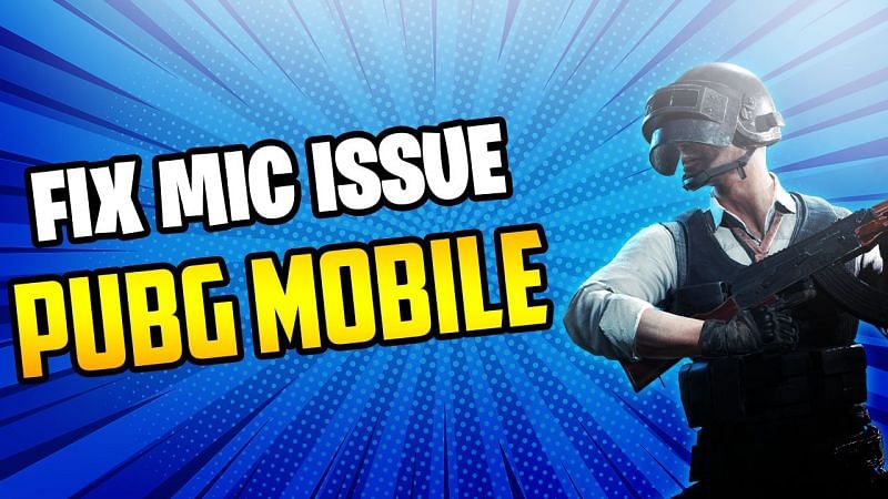 PUBG Mobile &#039;mic not working issue&#039;