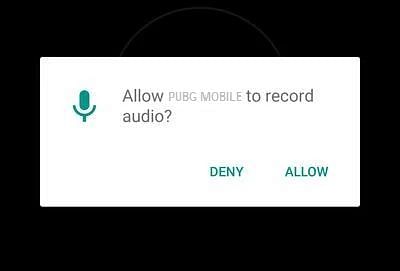 Allow PUBG Mobile to record audio