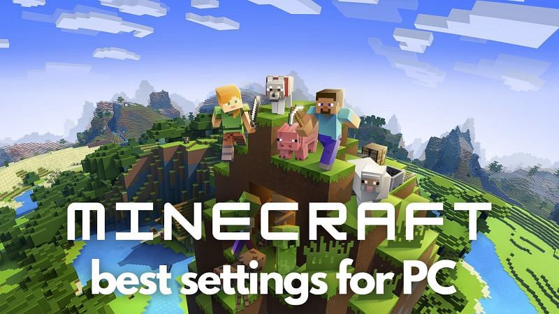 Minecraft best settings for PC