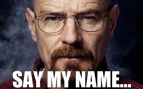 Walter White from Breaking Bad and the &#039;Say my name&#039; meme (Image Credits: PictureQuote)
