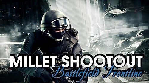 Millet Shootout: Battlefield Frontline. Image: Mob.org