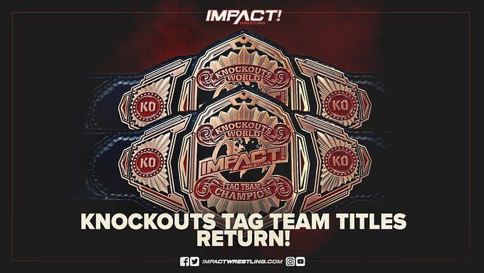 The Knockouts Tag Titles will return to IMPACT Wrestling in 2021
