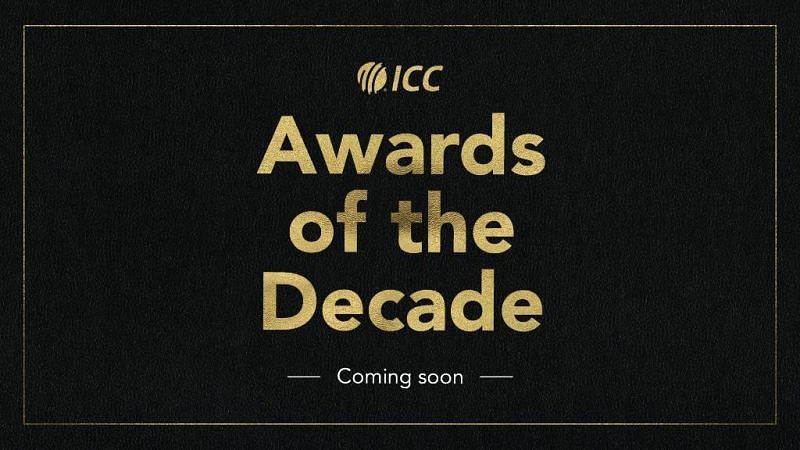 The ICC Awards of the Decade will be announced in the near future