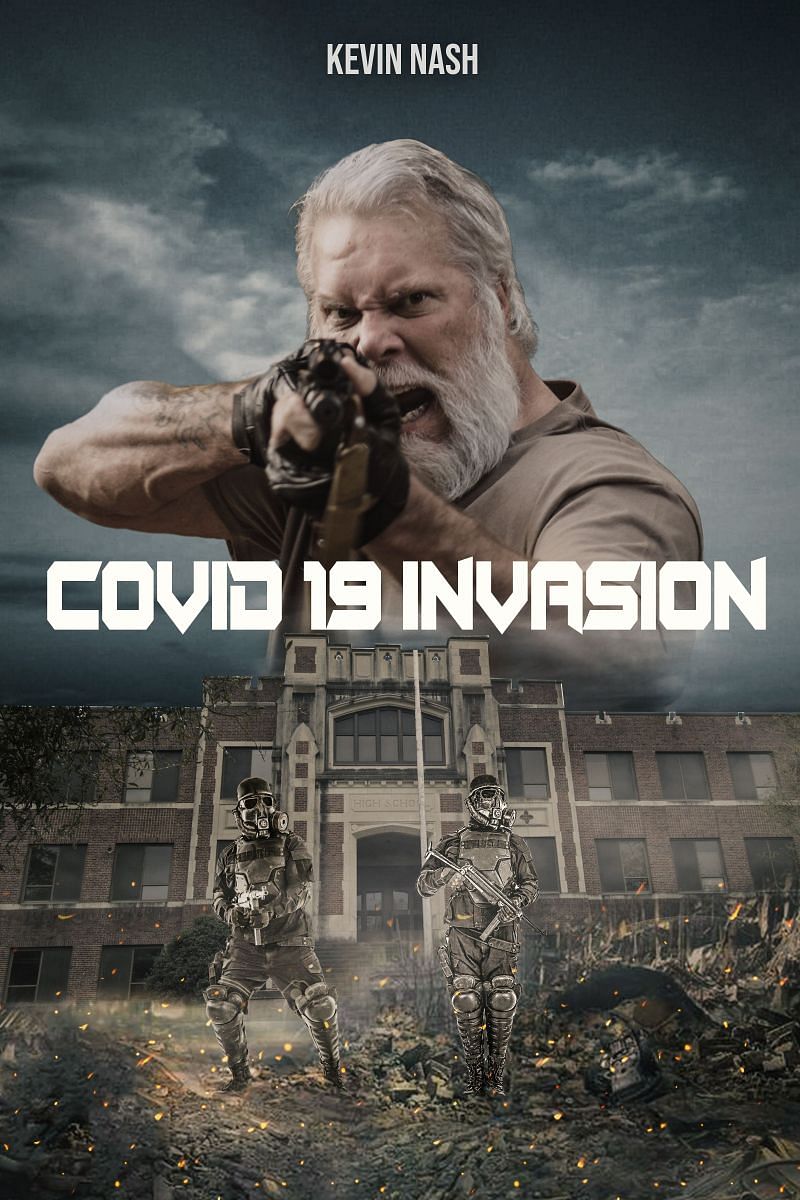 The official poster for &quot;COVID-19: Invasion&quot; starring WWE Hall of Famer, Kevin Nash.