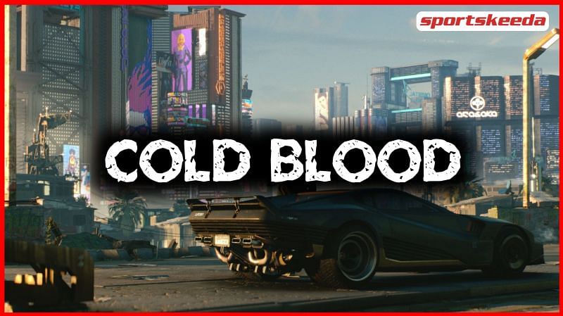 Cold Blood is one of the perks that players get to use in Cyberpunk 2077 (Image via Sportskeeda)