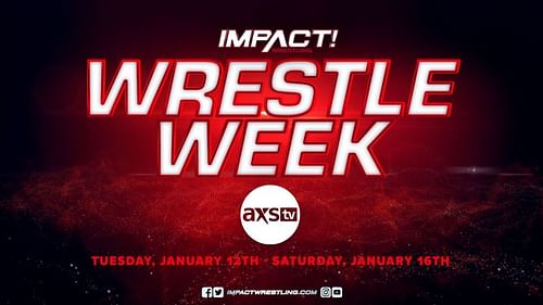 IMPACT and AXS TV have announced "Wrestle Week" coming in January.