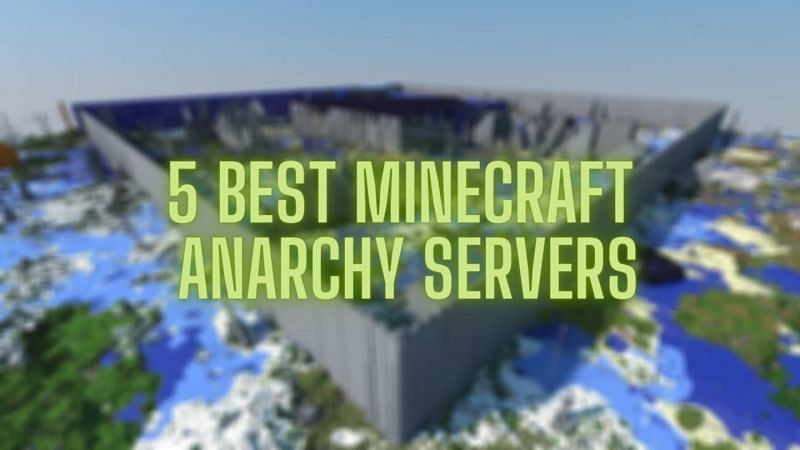 Top 5 Minecraft Anarchy Servers For Java Edition