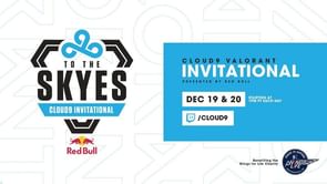 Everything you need to know about Cloud9’s “To the Skyes” Valorant Invitational