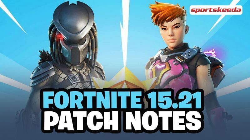 The Fortnite 15.21 update has rolled out (Image via Sportskeeda)