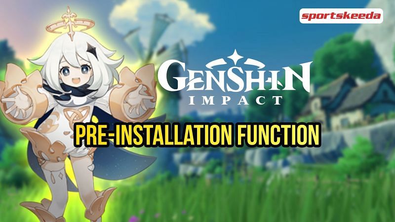 Genshin Impact Pre-installation function
