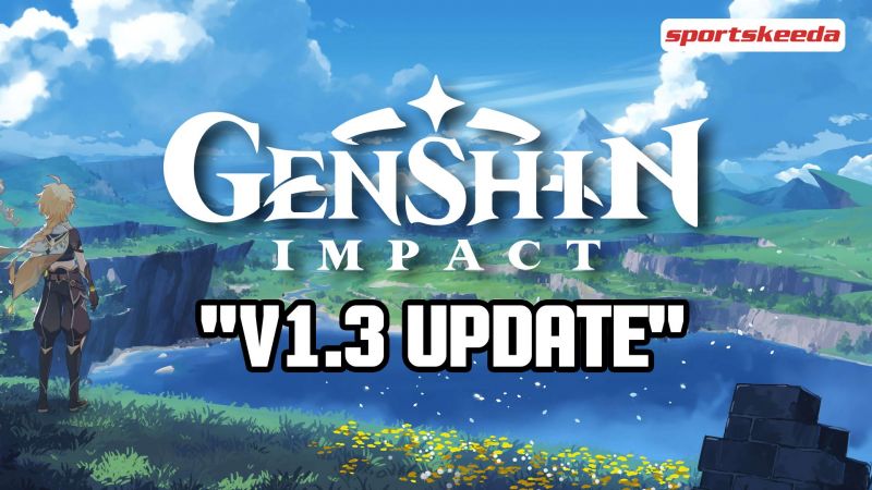 Genshin Impact V1.3 Update arrival time in all regions