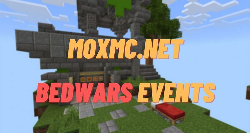 Regular Bedwars events are run on the MoxMC Minecraft server