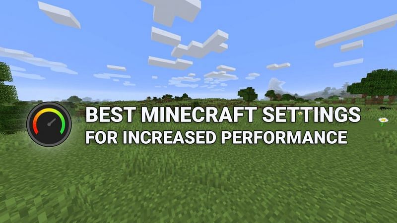 Best Minecraft Java Edition Video Settings In 21